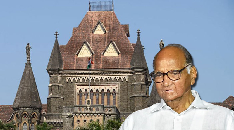 Bombay HC pulls Maha govt over arrest of student for alleged defamatory post against NCP Leader Sharad Pawar | Sangbad Pratidin