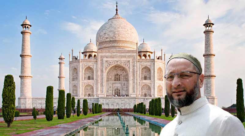 MP Asaduddin Owaisi now blames Taj Mahal for petrol price hike । Sangbad Pratidin