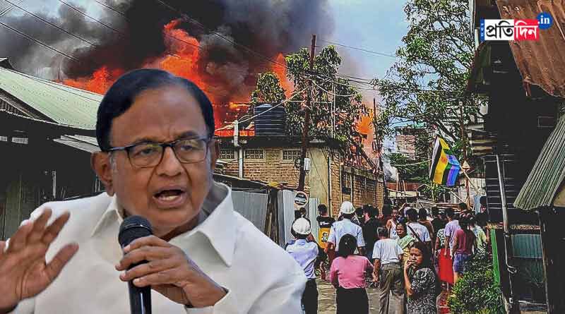 P Chidambaram claimed that last kuki families forcibly removed। Sangbad Pratidin