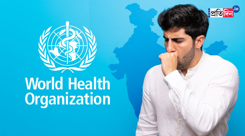 India has maximum cases of Tuberculosis in the world, says WHO। Sangbad Pratidin